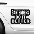Bartenders do it Better Aufkleber - Beispielansicht