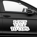 Don't talk to Cops Aufkleber - Beispielansicht
