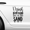 Drink in my Hand toes in the Sand Aufkleber - Beispielansicht