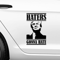 Haters gonna hate Trump Aufkleber - Beispielansicht