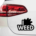 I Need Weed Aufkleber - Beispielansicht