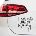 I am cute like my Mommy Aufkleber - Beispielansicht