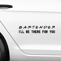 I'll be there for You Aufkleber - Beispielansicht