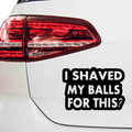 I shaved my balls for this Aufkleber - Beispielansicht