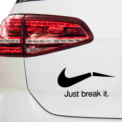 Just break it just do it Fakelogo Aufkleber - Beispielansicht
