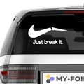 Just break it just do it Fakelogo Aufkleber - Beispielansicht