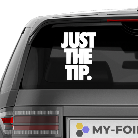 Just the Tip Aufkleber - Beispielansicht