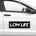 Lowlife_Schriftzug Aufkleber 8 - Beispielansicht