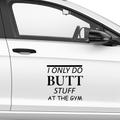 Only Butt Stuff Aufkleber - Beispielansicht