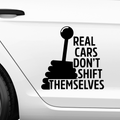 Real cars dont shift themselvs Aufkleber - Beispielansicht