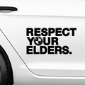 Respect your Elders Aufkleber - Beispielansicht