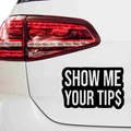 Show me Your Tips Aufkleber - Beispielansicht