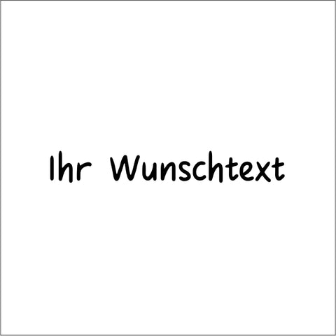Wunschtextaufkleber für Auto Nr.1
